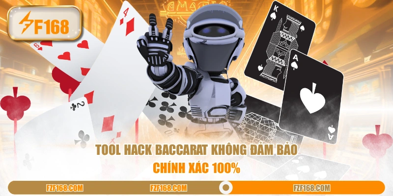 Tool hack Baccarat không đảm bảo chính xác 100%